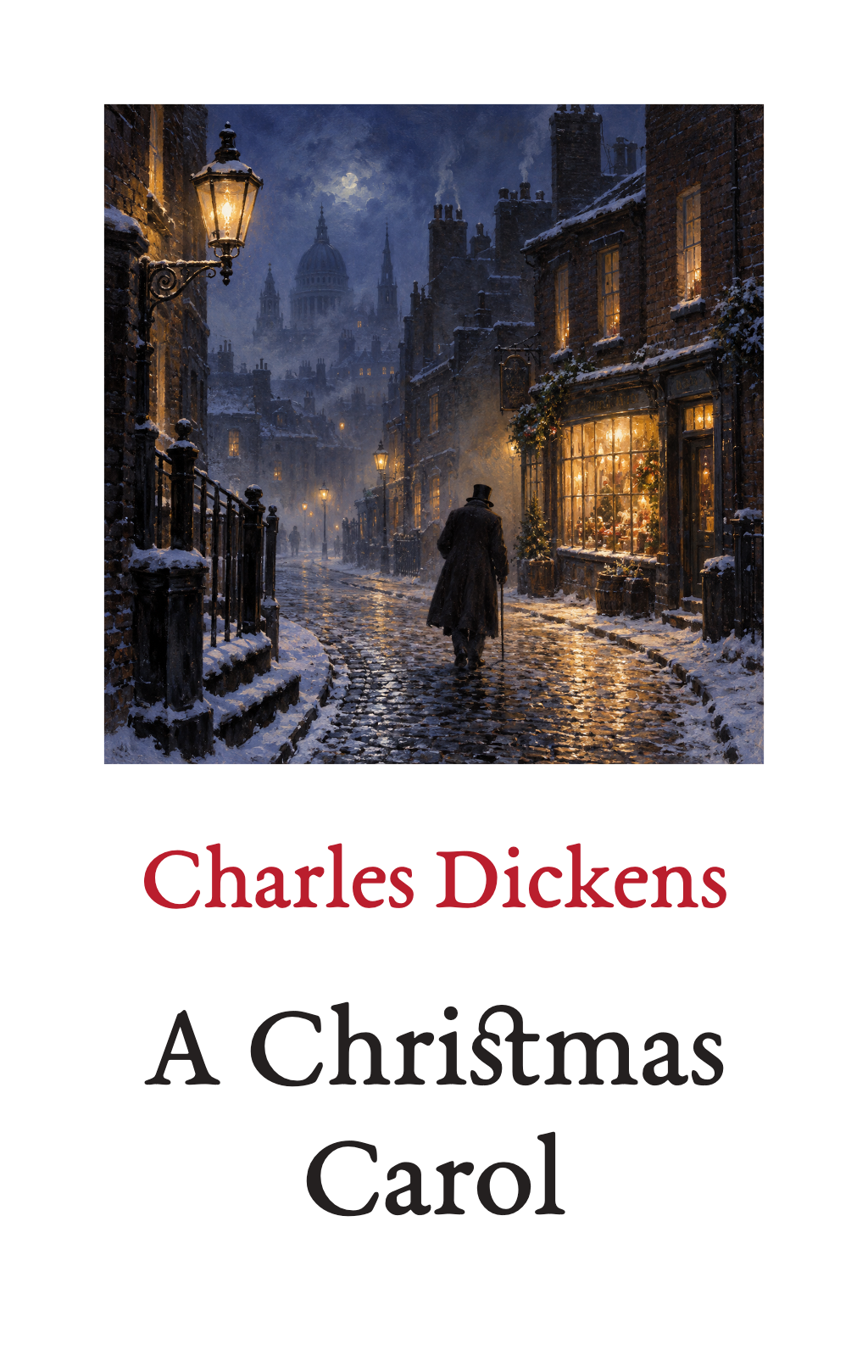 A Christmas Carol, by Charles Dickens. A painting above the author and title.