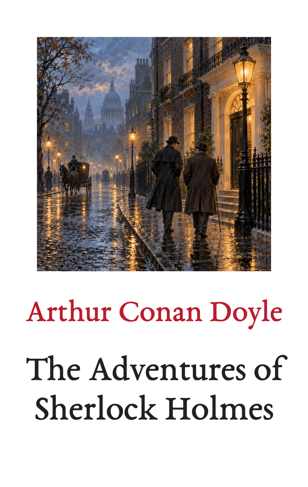 The Adventures of Sherlock Holmes, by Arthur Conan Doyle. A painting above the author and title.