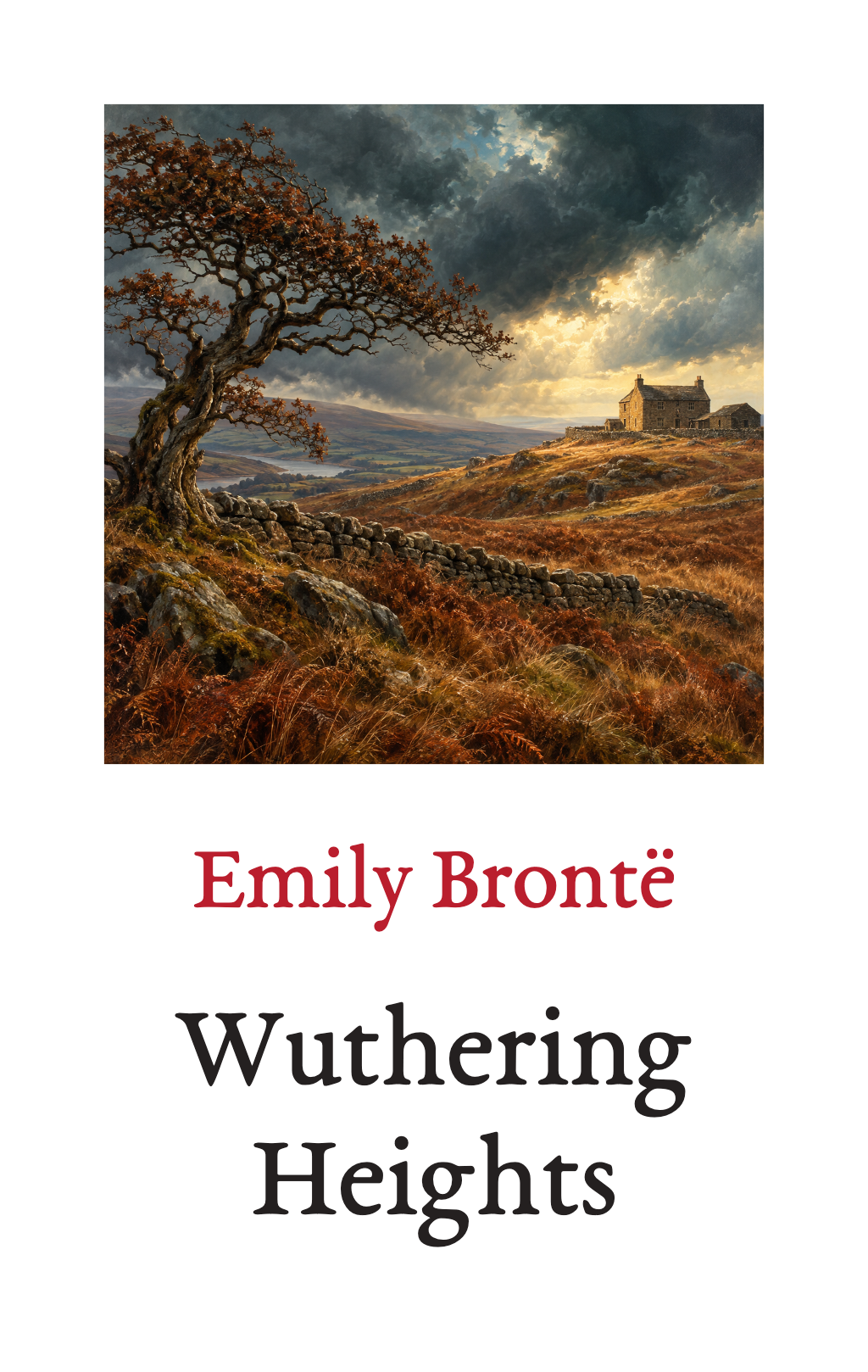 Wuthering Heights, by Emily Brontë. A painting above the author and title.